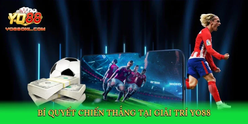 Bí quyết chiến thắng tại giải trí Yo88