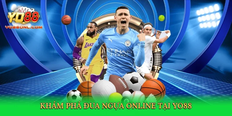 Khám phá đua ngựa online tại Yo88