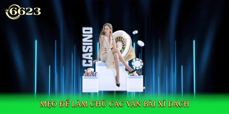 meo-de-lam-chu-cac-van-bai-xi-dach-4