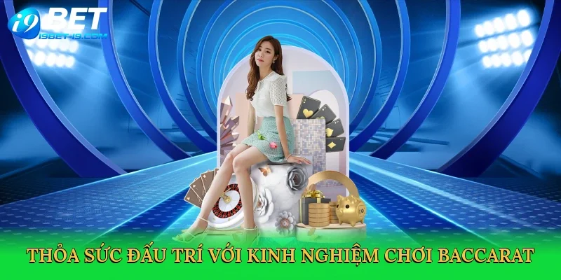 Thỏa sức đấu trí với Kinh nghiệm chơi baccarat