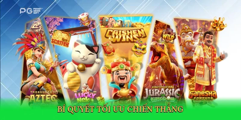 Bí quyết tối ưu chiến thắng