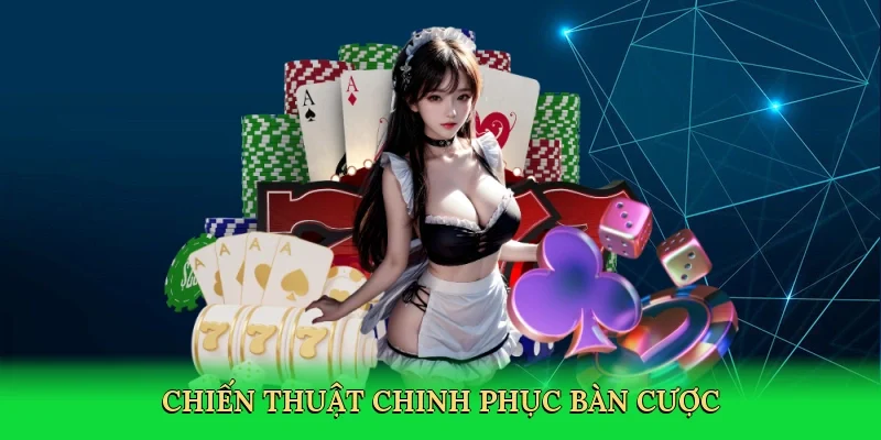 Chiến thuật chinh phục bàn cược